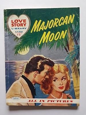 Majorcan Moon : Love Story Library No. 326