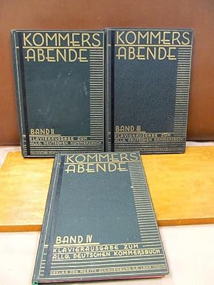 Kommersabende - Band II, III, und IV. - Klavierausgabe zum Allgemeinen Deutschen Kommersbuch. Die...