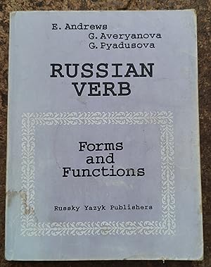 Russian verb: Forms and functions Russian Reader With Explanatory Notes In English