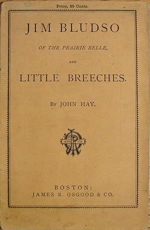 Jim Bludso of the Prairie Belle, and Little Breeches With Illustrations by S. Eytinge, Jr.