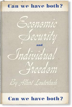Economic Security and Individual Freedom - Can we have both
