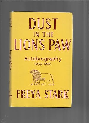 DUST IN THE LION'S PAW: Autobiography 1939~1946. With Illustrations