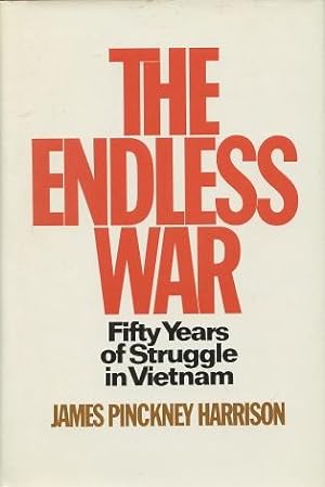 The Endless War: Fifty Years of Struggle in Vietnam