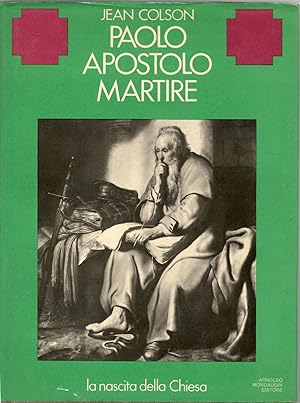 PAOLO APOSTOLO MARTIRE la nascita della chiesa
