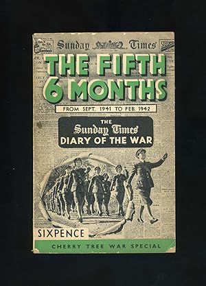 SUNDAY TIMES DIARY OF THE WAR - THE FIFTH 6 MONTHS - From Sept. 1941 to Feb. 1942