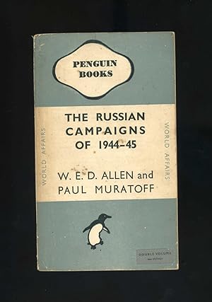 THE RUSSIAN CAMPAIGNS OF 1944-45 - Penguin Double Volume (518)