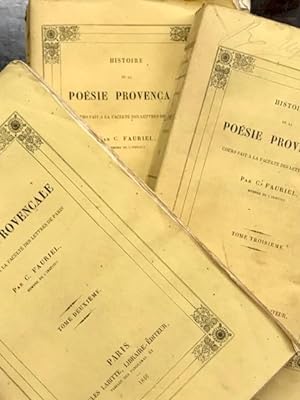 Histoire de la poésie provençale. Cours fait a la faculté de Paris.