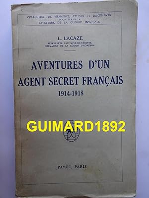 Aventures d'un agent secret français 1914-1918