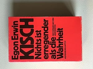 Egon Erwin Kisch. Nichts ist erregender als die Wahrheit. Reportagen aus vier Jahrzehnten. 2 Bände