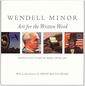 Wendell Minor: Art for the Written Word.