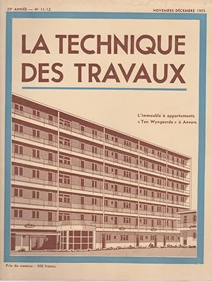 La Technique des Travaux Revue mensuelle des Procédés de Construction Moderne N°11-12 Novembre-Dé...