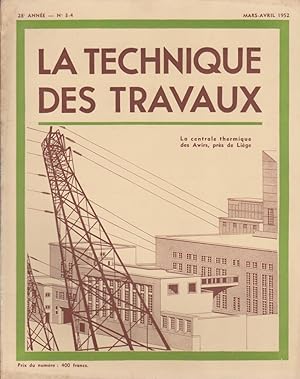 La Technique des Travaux Revue mensuelle des Procédés de Construction Moderne N°3-4 Mars-Avril 1952