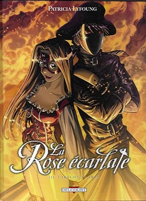 La Rose Ecarlate T3 - J'irai ou tu iras (French Edition)