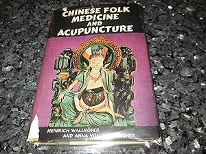 Chinese Folk Medicine and Acupuncture