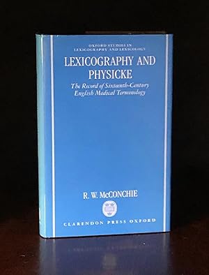 Lexicography and Physicke: The Record of Sixteenth-Century English Medical Terminology (Oxford St...