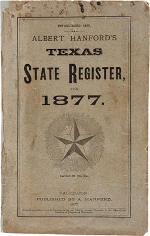 ALBERT HANFORD'S TEXAS STATE REGISTER FOR 1877