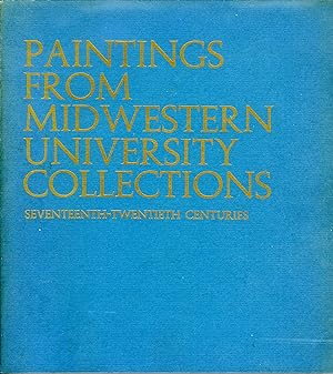 Paintings from Midwestern University Collections Seventeenth-Twentieth Centuries