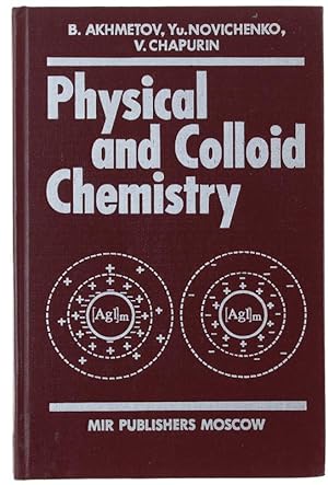 PHYSICAL AND COLLOID CHEMISTRY. Translated from the Russian by G.Leib.: