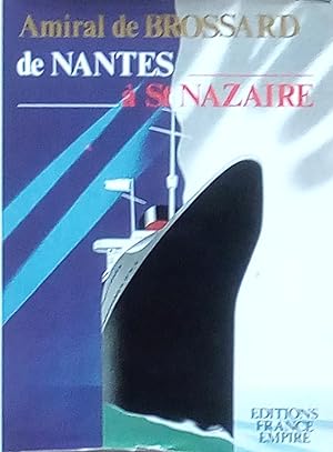 De Nantes à Saint-Nazaire l'estuaire de la Loire
