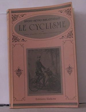 Le Cyclisme (Sports-rétro-bibliothèque)