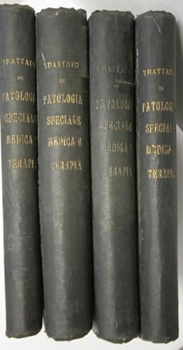Trattato di patologia speciale medica e Terapia in 2 vol e 4 parti
