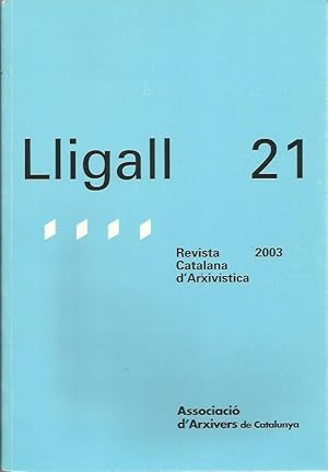 LLIGALL 21 Revista Catalana d'Arxivística