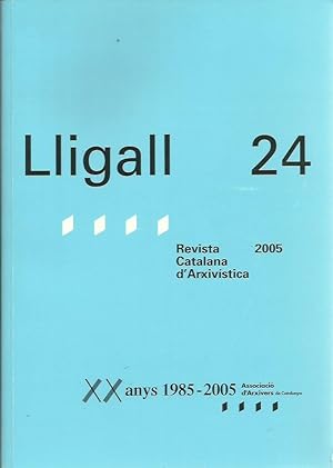 LLIGALL 24 Revista Catalana d'Arxivística