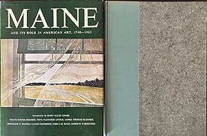Maine and Its Role in American Art, 1740-1963, Under the Auspices of Colby College, Waterville, M...