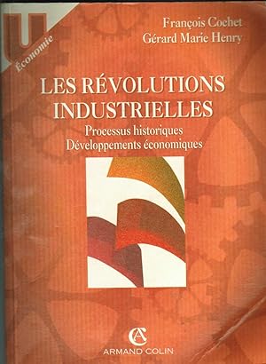 Les révolutions industrielles : Processus historiques, développements économiques