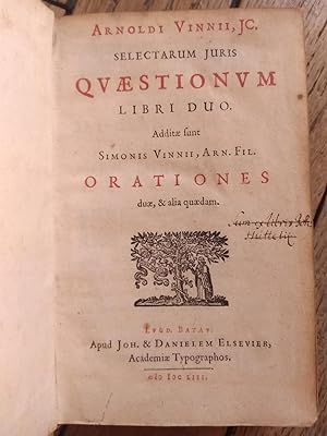 Selectarum Juris QVAESTIONVM - libri duo - additae funt Simonis VINNII, Arn fil. ORATIONES