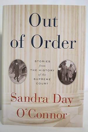 OUT OF ORDER Stories from the History of the Supreme Court (DJ protected by clear, acid-free myla...