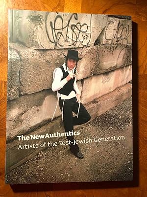 The New Authentics: Artists of the Post-Jewish Generation