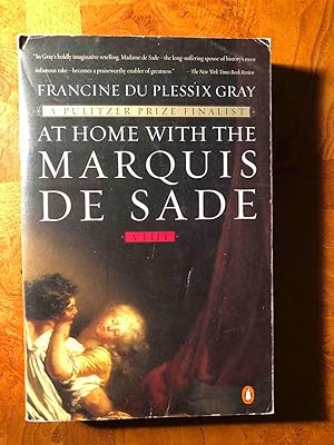At Home With the Marquis De Sade : A Life