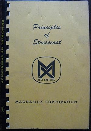 Principles of Stresscoat. A manual for use with the brittle coating stress analysis method. 1967
