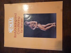 Bodybuilding and Conditioning for Women: The Best of Joe Weider's Muscle and Fitness (The Best of...