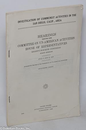 Investigation of Communist activities in the San Diego, Calif., area; Hearings before the Committ...