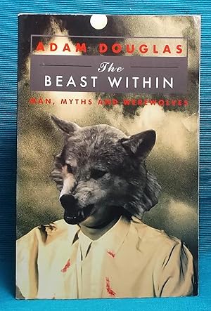 The Beast Within: Man, Myths and Werewolves