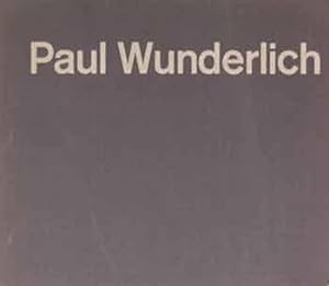 Paul Wunderlich: 1949-1971.