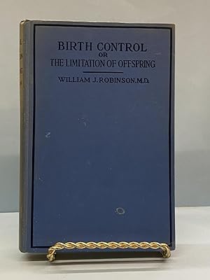 Birth Control; or The Limitation of Offspring by Prevenception (with pamphlet)