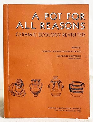 A Pot for All Reasons: Ceramic Ecology Revisited