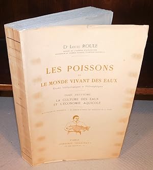 LES POISSONS ET LE MONDE VIVANT DES EAUX études ichthyologiques et philosophiques (tome 9) ; La c...