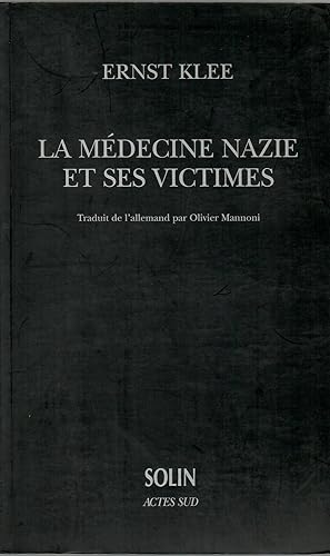 La médecine nazie et ses victimes