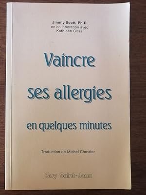 Vaincre ses allergies en quelques minutes 1988 - SCOTT Jimmy - Kinésiologie Thérapie
