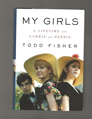 My Girls: A Lifetime with Carrie and Debbie