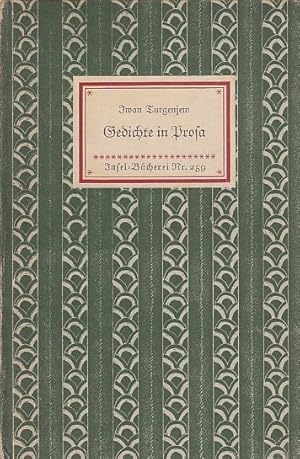 Gedichte in Prosa. / Iwan Turgenjew; Übertragung: Theodor Commichau; Insel- Bücherei, Nr. 259[L]