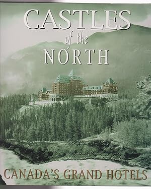 Castles of the North: Canada's Grand Hotels