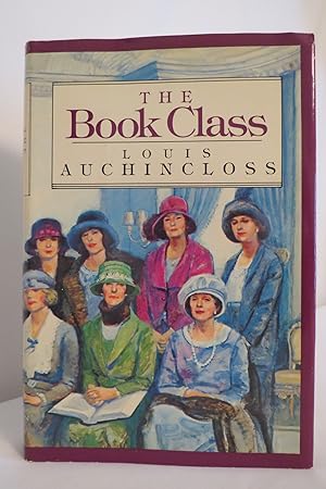 THE BOOK CLASS (DJ protected by clear, acid-free mylar cover)