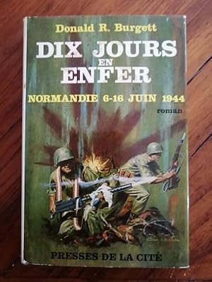 Dix jours en enfer 1967 - BURGETT Donald - Débarquement Commando aéroporté Juin 1944 Parachutiste...