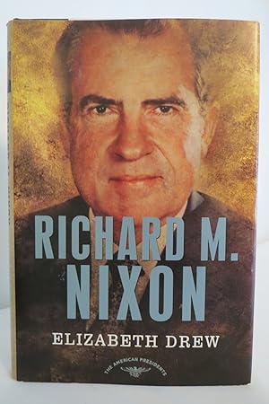 RICHARD M. NIXON The American Presidents Series: the 37Th President, 1969-1974 (DJ protected by c...