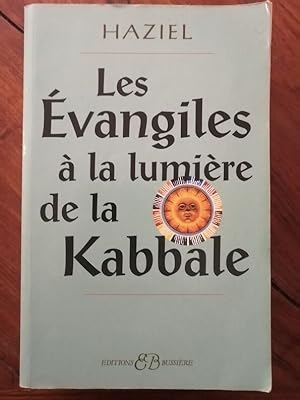 Les évangiles à la lumière de la kabbale 2005 - HAZIEL alias BERNAD TERMES François - Esotérisme ...